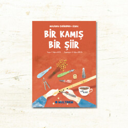 BİR KAMIŞ BİR ŞİİR - 