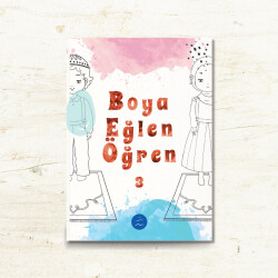 BOYA EĞLEN ÖĞREN 3 ÇOCUKLAR İÇİN BOYAMA KİTABI - Multibem