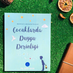 ÇOCUKLARDA DUYGU DERİNLİĞİ - 2