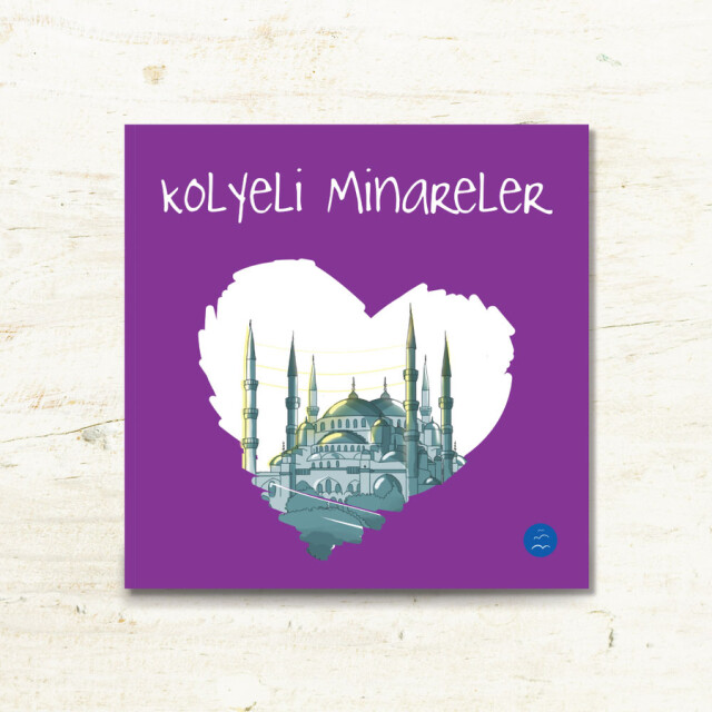 KOLYELİ MİNARELER - 1