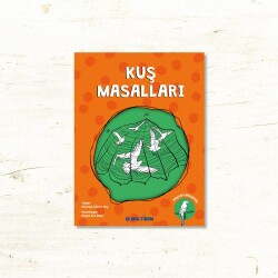 KUŞ MASALLARI - 